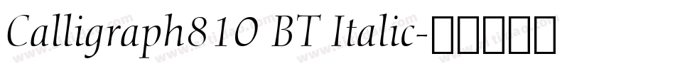 Calligraph810 BT Italic字体转换